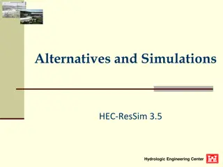 HEC-ResSim Alternatives and Simulations Overview