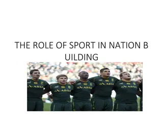 The Role of Sport in Nation Building: Cultivating Positive Behavior through Sporting Events