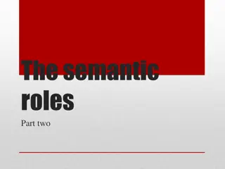 Understanding Semantic Roles in Linguistics