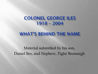 Colonel George Iles: Patriot, Hero, Trail Blazer for African-Americans