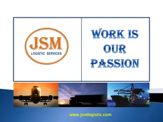 JSM Logistic Services - Redefining the Logistics Market with Passion and Innovation