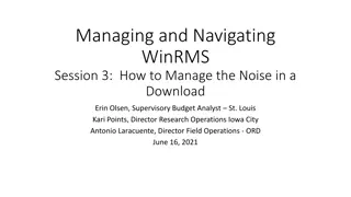 Managing and Navigating WinRMS: How to Manage Noise in Downloads