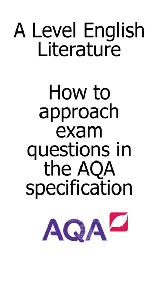 Approaching Exam Questions in A Level English Literature: AQA Specification Overview