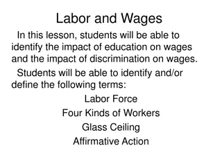 Labor and Wages: Education, Discrimination, and Workers