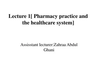 Pharmacy Practice and Patient Care: A Comprehensive Overview