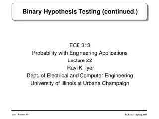 Binary Hypothesis Testing in ECE 313: Insights and Announcements