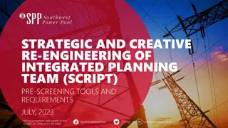 Strategic and Creative Re-Engineering of Integrated Planning Team - Pre-Screening Tools and Requirements