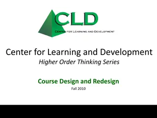 Higher Order Thinking Series Course Design and Redesign - Fall 2010