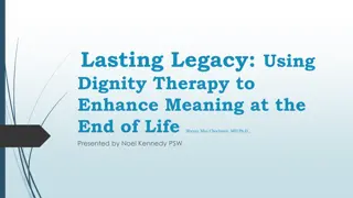 Enhancing End-of-Life Meaning Through Dignity Therapy