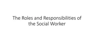 Understanding the Roles and Responsibilities of Social Workers