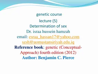 Sex Determination and Sex Linked Inheritance in Genetics Lecture