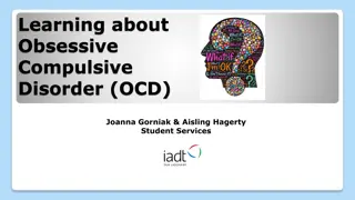 Obsessive Compulsive Disorder (OCD) - A Comprehensive Overview