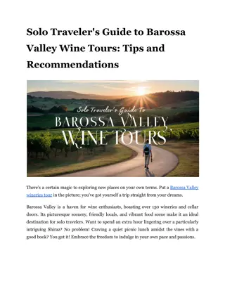 Solo Traveler's Guide to Barossa Valley Wine Tours: Tips and Recommendations