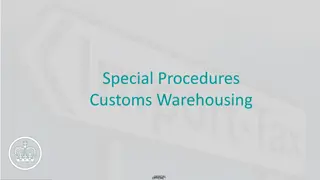 Customs Warehousing and Simplified Customs Declaration Procedures