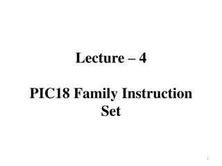 PIC18 Family Instruction Set and Literal Instructions