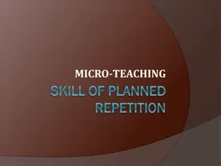 Enhancing Learning Through Planned Repetition in Micro-Teaching