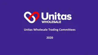 Unitas Wholesale Trading Committees Overview