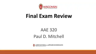 Final Exam Review for AAE 320 - Paul D. Mitchell
