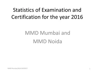 Maritime Examination and Certification Statistics for 2016 - MMD Mumbai and NJ Noida Analysis