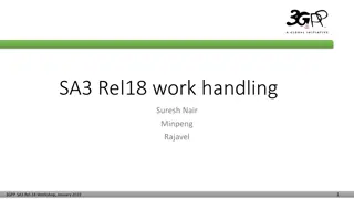 Efficient Handling Strategies for 3GPP SA3 Rel-18 Workshop