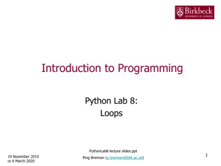 Introduction to Python Programming Lab 8: Loops