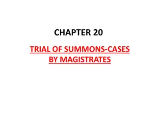 Trial of Summons Cases by Magistrates - Overview and Procedures