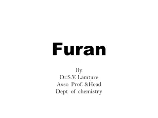 Furan and Thiophene: Structures, Properties, and Uses