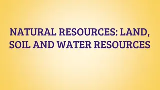Understanding Land, Soil, and Water Resources