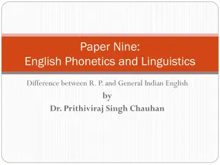 Contrasting R.P. and General Indian English Phonetics