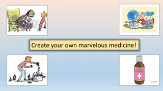 Create Your Own Marvelous Medicine Recipe!