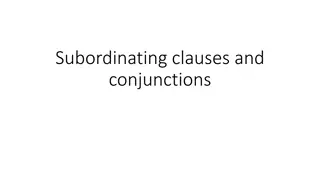 Subordinating Clauses and Conjunctions through Examples