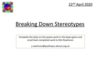 Challenging Stereotypes - Understanding, Defining, and Exploring