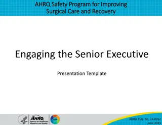Engaging Senior Executives in Improving Surgical Care and Recovery Program