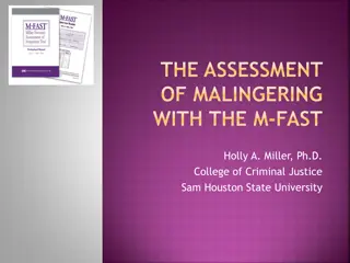 Understanding Malingering: Assessment and Implications