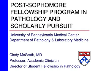 Post-Sophomore Fellowship Program in Pathology and Scholarly Pursuit at University of Pennsylvania Medical Center