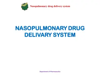 Understanding Nasopulmonary Drug Delivery System