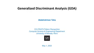 Generalized Discriminant Analysis (GDA) in Pattern Recognition