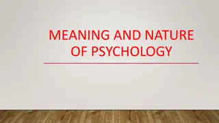 The Meaning and Nature of Psychology