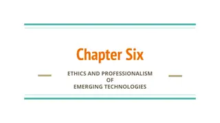 Ethics and Professionalism in Emerging Technologies