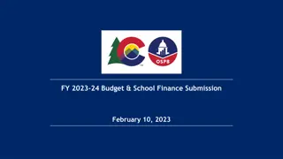 Overview of Governor's FY 2023-24 Budget and School Finance Submission
