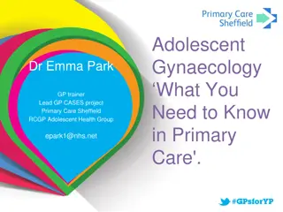 Adolescent Gynaecology in Primary Care: An Overview
