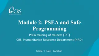 Module 2: PSEA and Safe Programming Training of Trainers (ToT) by CRS HRD