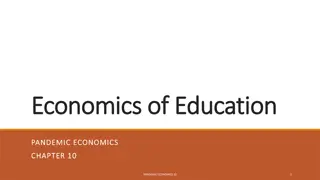 Economics of Education During a Pandemic: Challenges and Opportunities