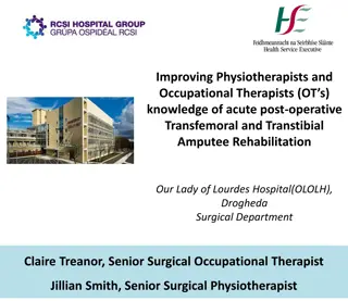 Enhancing Acute Post-Operative Amputee Rehabilitation at Our Lady of Lourdes Hospital