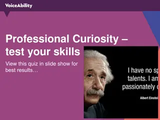 Professional Curiosity Test: Enhance Your Skills Through Interactive Quiz