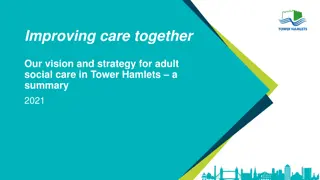Vision and Strategy for Adult Social Care in Tower Hamlets 2021