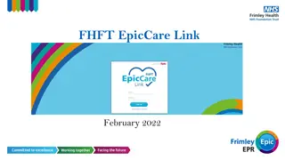 Introduction to Epic Electronic Patient Record System at FHFT