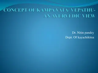 Understanding Kampavata: A Comprehensive Overview of Tremor Disorders in Ayurveda