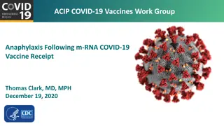 Recent Developments in Anaphylaxis Following COVID-19 Vaccination