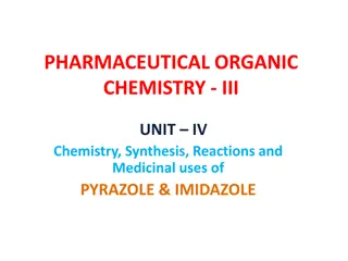 Chemistry and Medicinal Uses of Pyrazole & Imidazole